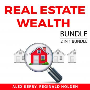 Real Estate Wealth Bundle, 2 IN 1 Bundle: Housing Wealth and Property Cashflow - Audiobook - Audiobooks.com