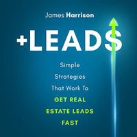 +LEADS: Simple Strategies That Work To Get Real Estate Leads Fast - Audiobook