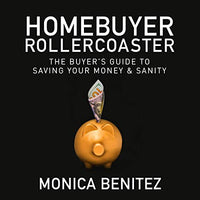 Homebuyer Rollercoaster: The Buyer's Guide to Saving Your Money and Sanity - Audible Audiobook