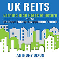 UK REITs: Earning High Rates of Return with UK Real Estate Investment Trusts - Audible Audiobook