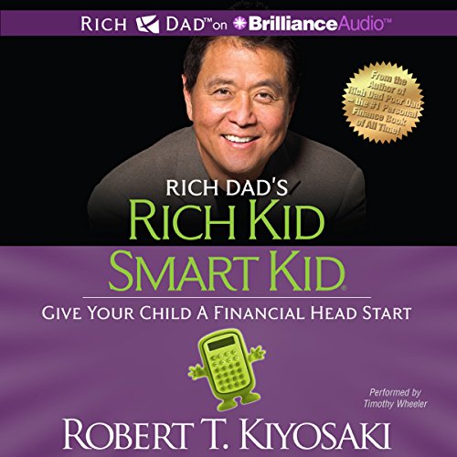 Rich Dad's Rich Kid Smart Kid: Give Your Child a Financial Head Start - Audible Audiobook