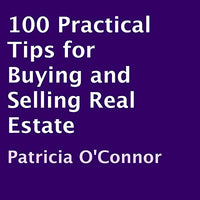 100 Practical Tips for Buying and Selling Real Estate - Audible Audiobook