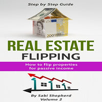 Real Estate Flipping: How to Flip Properties for Passive Income - Audible Audiobook