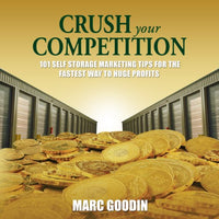 Crush Your Competition: 101 Self Storage Marketing Tips for the Fastest Way to Huge Profits - Audible Audiobook