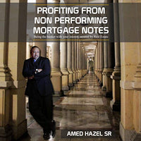 Profiting from Non-Performing Mortgage Notes: Being the Banker with Your Interest Secured by Real Estate - Audible Audiobook