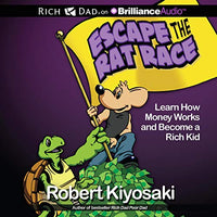 Rich Dad's Escape the Rat Race: Learn How Money Works and Become a Rich Kid - Audible Audiobook