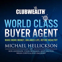 World Class Buyer Agent: Club Wealth, Book 1 - Audible Audiobook