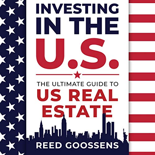 Investing in the US: The Ultimate Guide to US Real Estate - Audible Audiobook