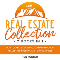 Real Estate Collection: 2 Books in 1: How to Create a Lifetime Cashflow Through Real Estate Investing and Flipping Houses - Audible Audiobook