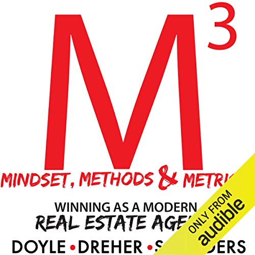 Mindset, Methods & Metrics: Winning as a Modern Real Estate Agent - Audible Audiobook