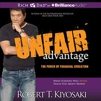 Unfair Advantage: The Power of Financial Education - Audible Audiobook