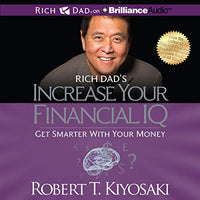 Rich Dad's Increase your Financial IQ: Get Smarter with Your Money - Audiobook