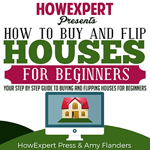 How to Buy and Flip Houses for Beginners - Audible Audiobook