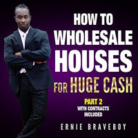 How to Wholesale Houses for Huge Cash, Part 2: Real Estate 101 - Audible Audiobook