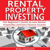 Rental Property Investing: The Beginner's Guide to Own Rental Properties and Earn Passive Income - Audible Audiobook