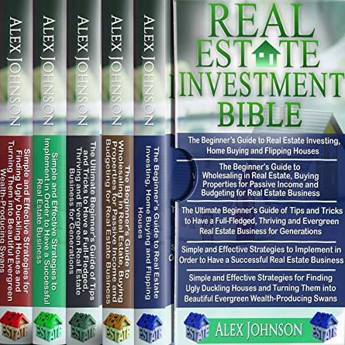 Real Estate Investing Bible: 5 Manuscripts: Beginner's Guide to Real Estate Investing+ Beginner's Guide to Wholesaling in Real Estate+ Ultimate Beginner's Guide to Tips and Tricks+ Strategies - Audible Audiobook