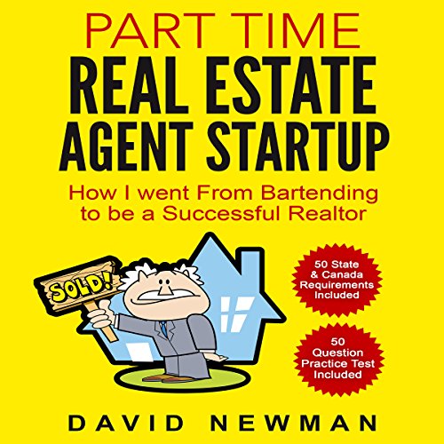 Part Time Real Estate Agent Startup: How I Went from Bartending to Be a Successful Realtor - Audible Audiobook