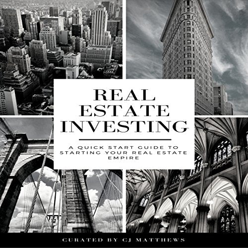 Real Estate Investing: A Quick-Start Guide to Starting Your Real Estate Empire - Audible Audiobook