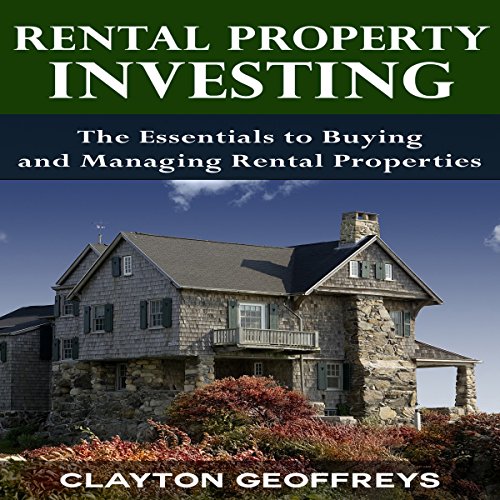 Rental Property Investing: The Essentials to Buying and Managing Rental Properties: Financial Independence Books - Audible Audiobook