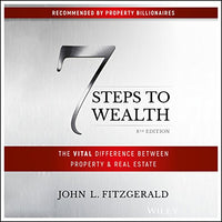 7 Steps to Wealth: The Vital Difference Between Property & Real Estate - Audible Audiobook