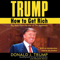 Trump: How to Get Rich - Audiobook