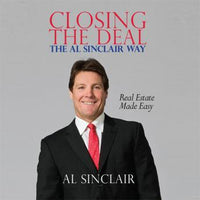 Closing the Deal: The Al Sinclair Way: Real Estate Made Easy - Audiobook - Audiobooks.com