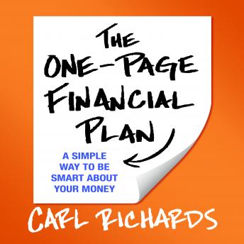 The One-Page Financial Plan: A Simple Way to Be Smart About Your Money - Audiobook