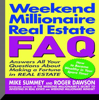 Weekend Millionaire's Real Estate FAQ: Answers All Your Questions About Making a Fortune in Real Estate - Audiobook