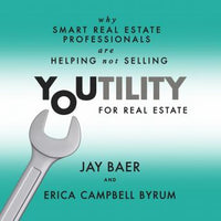 Youtility for Real Estate: Why Smart Real Estate Professionals are Helping, Not Selling - Audiobook