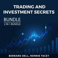 Trading and Investment Secrets Bundle, 2 in 1 Bundle: FOREX Trading Secrets and Real Estate Investment Secrets - Audiobook - Audiobooks.com