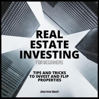 Real Estate Investing For Beginners: Tips and Tricks to Invest and Flip properties - Audiobook - Audiobooks.com