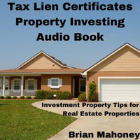 Tax Lien Certificates Property Investing Audio Book: Investment Property Tips for Real Estate Properties - Audiobook - Audiobooks.com