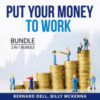 Put Your Money to Work Bundle, 2 in 1 Bundle: Forex Trading Secrets and Real Estate Investment Success - Audiobook - Audiobooks.com