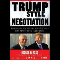 Trump-Style Negotiation: Powerful Strategies and Tactics for Mastering Every Deal - Audiobook