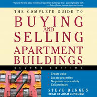 The Complete Guide to Buying and Selling Apartment Buildings: 2nd Edition - Audiobook