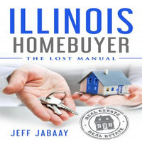 Illinois Homebuyer: The Lost Manual - Audiobook