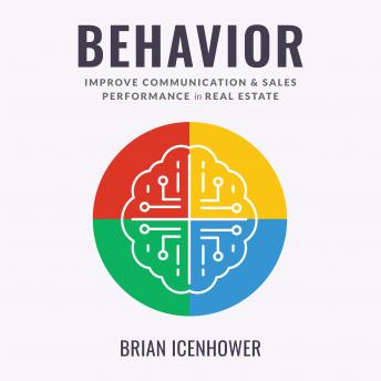 BEHAVIOR : Improve Communication & Sales Performance in Real Estate - Audiobook - Audiobooks.com