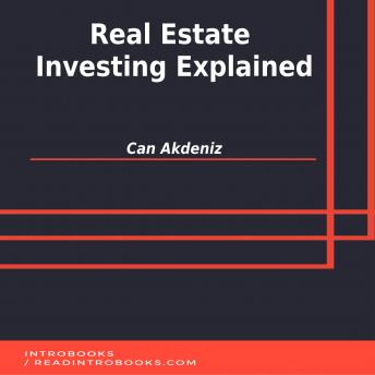 Real Estate Investing Explained - Audiobook