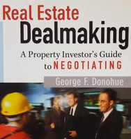 Real Estate Dealmaking: A Property Investor's Guide to Negotiating: Voted 1 of the ten Real Estate Books in America - Audiobook