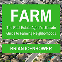 Farm: The Real Estate Agent's Ultimate Guide to Farming Neighborhoods - Audible Audiobook