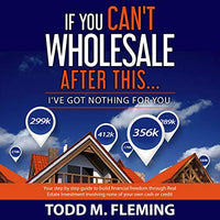 If You Can't Wholesale After This: I've Got Nothing for You - Audible Audiobook