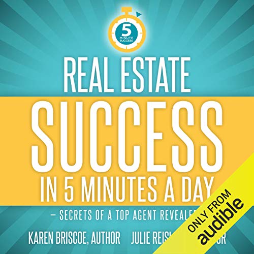 Real Estate Success in 5 Minutes a Day: Secrets of a Top Agent Revealed - Audible Audiobook – Unabridged