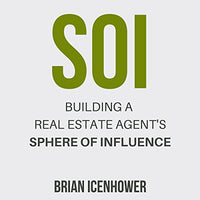 SOI: Building A Real Estate Agent's Sphere of Influence - Audible Audiobook