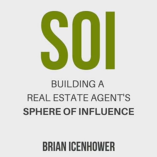 SOI: Building A Real Estate Agent's Sphere of Influence - Audible Audiobook