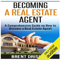 Becoming a Real Estate Agent: Audiobook