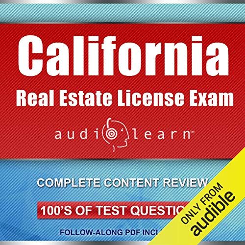 California Real Estate License Exam AudioLearn - Complete Audio Review for the Real Estate License Examination in California! - Audible Audiobook