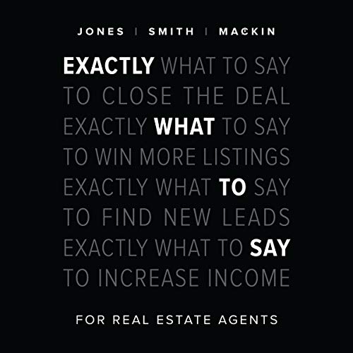 Exactly What to Say: For Real Estate Agents - Audible Audiobook