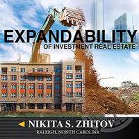 Expandability of Investment Real Estate: A Guide to Uncovering Hidden Cashflows & Equities in Plain Sight - Audible Audiobook