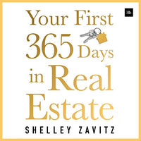 Your First 365 Days in Real Estate: How to Build a Successful Real Estate Business: Starting with Nothing - Audible Audiobook