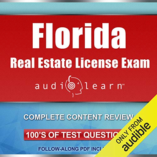 Florida Real Estate License Exam AudioLearn: Complete Audio Review for the Real Estate License Examination in Florida! - Audible Audiobook